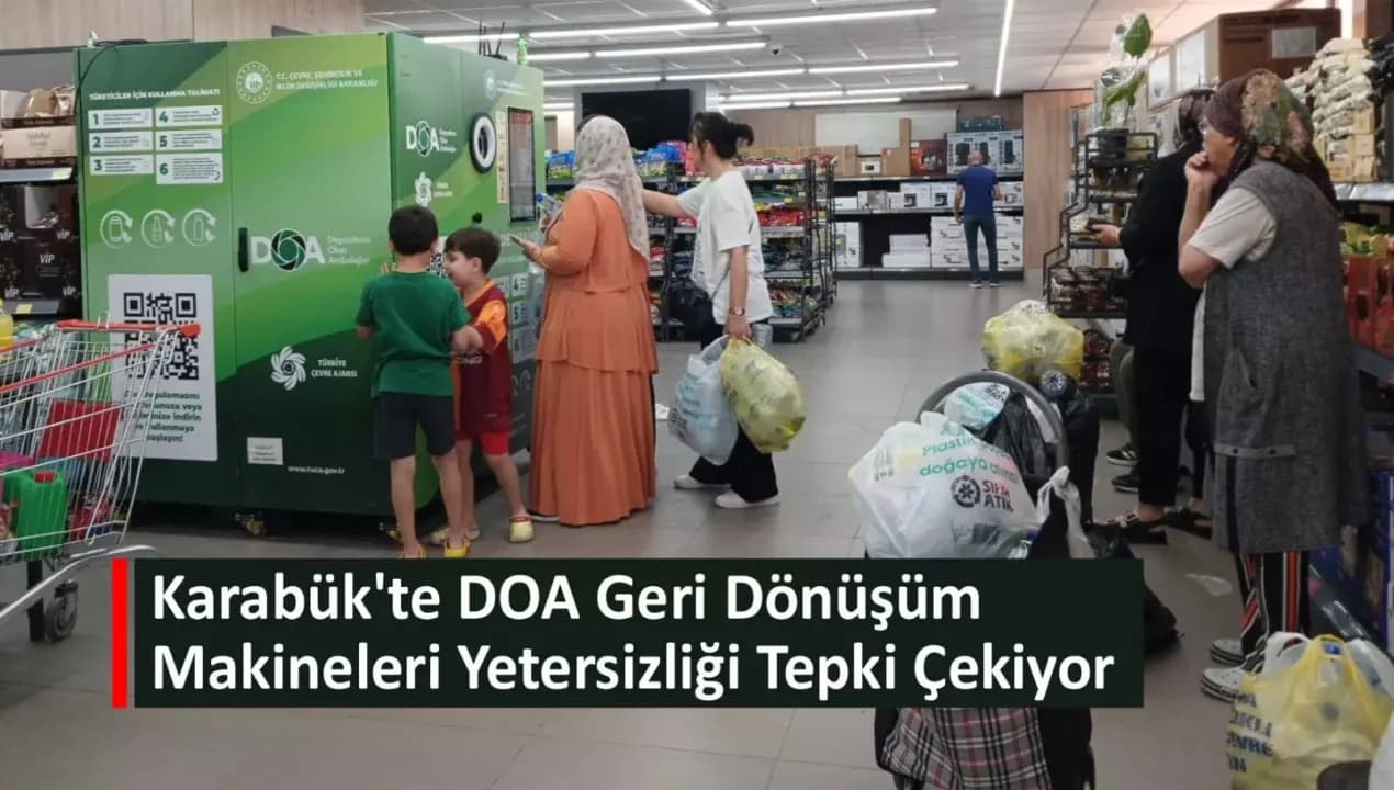 Karabük'te DOA Geri Dönüşüm Makineleri Yetersizliği Tepki Çekiyor