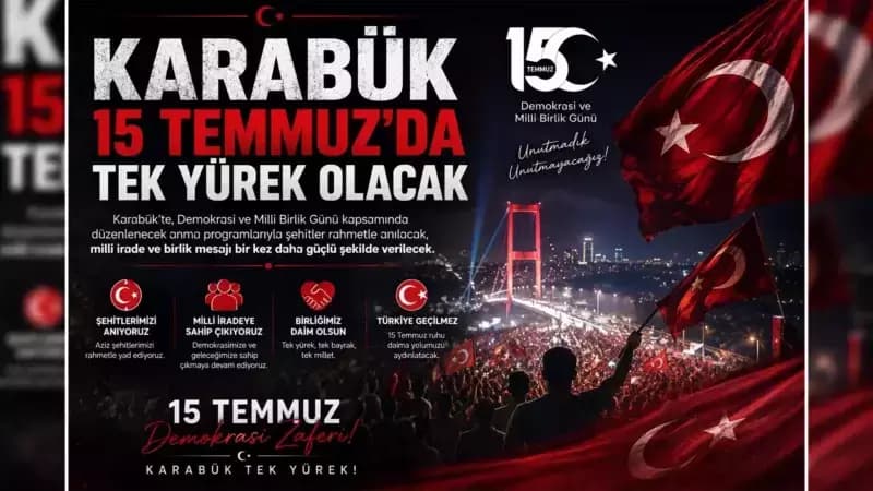 KARABÜK 15 TEMMUZ'DA TEK YÜREK OLACAK