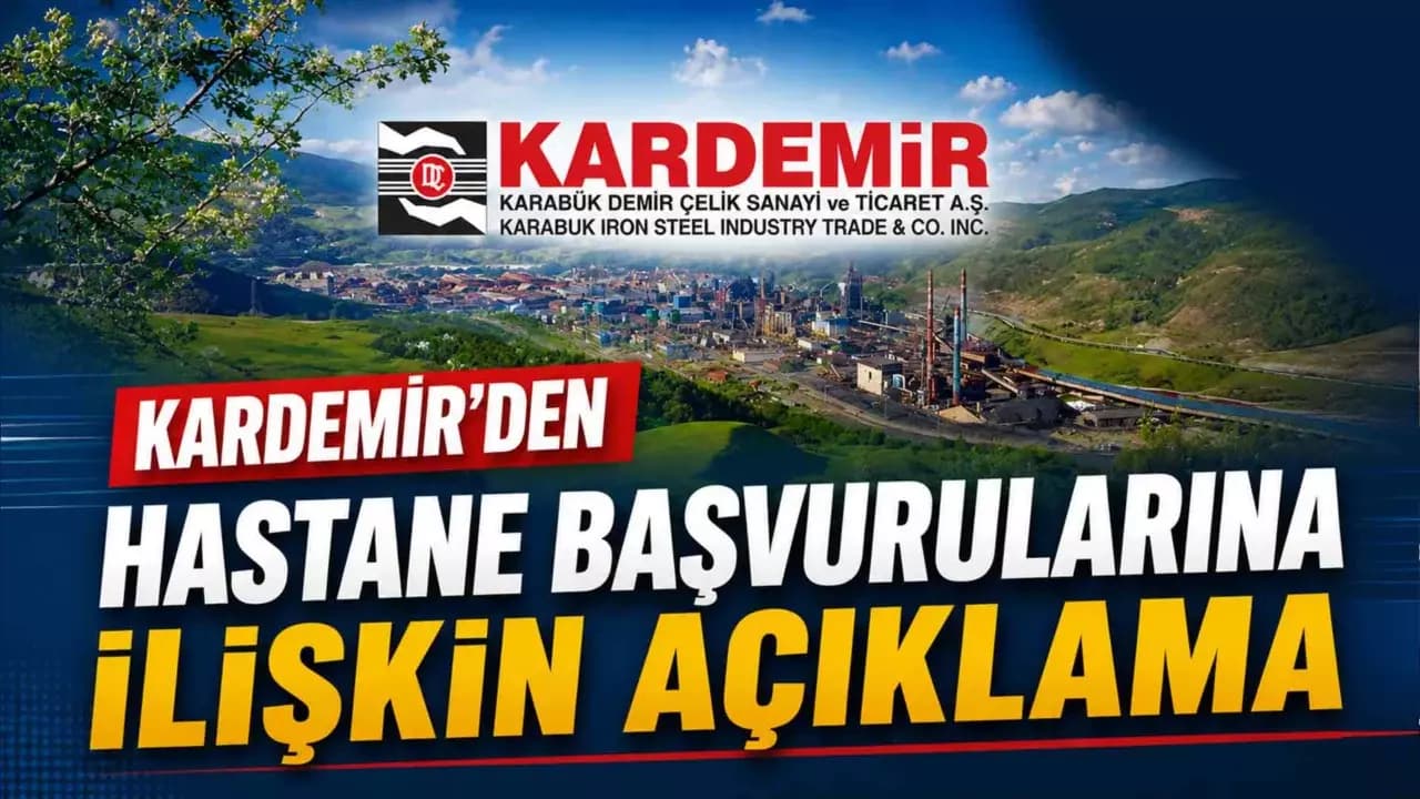 KARDEMİR’den çalışanların sağlık durumuna ilişkin açıklama