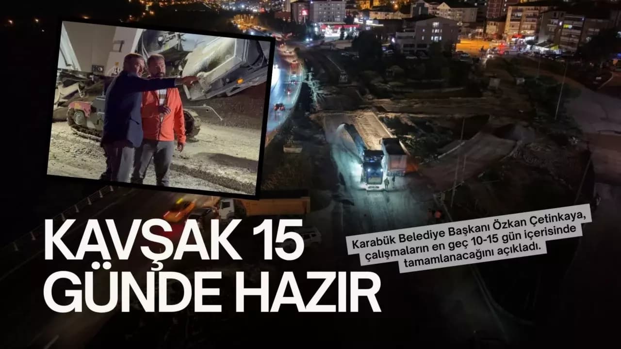 Karabük’te Sanayi Kavşağı 15 Günde Tamamlanacak