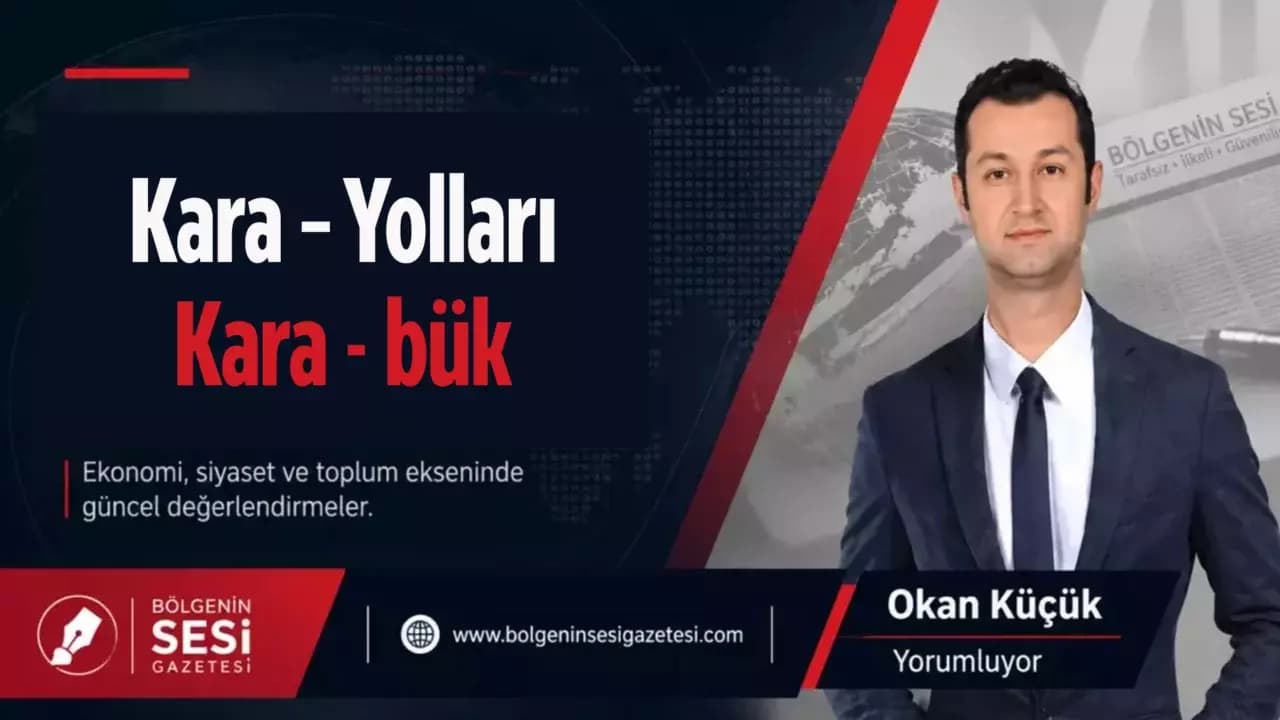 Kara – Yolları,  Kara - bük