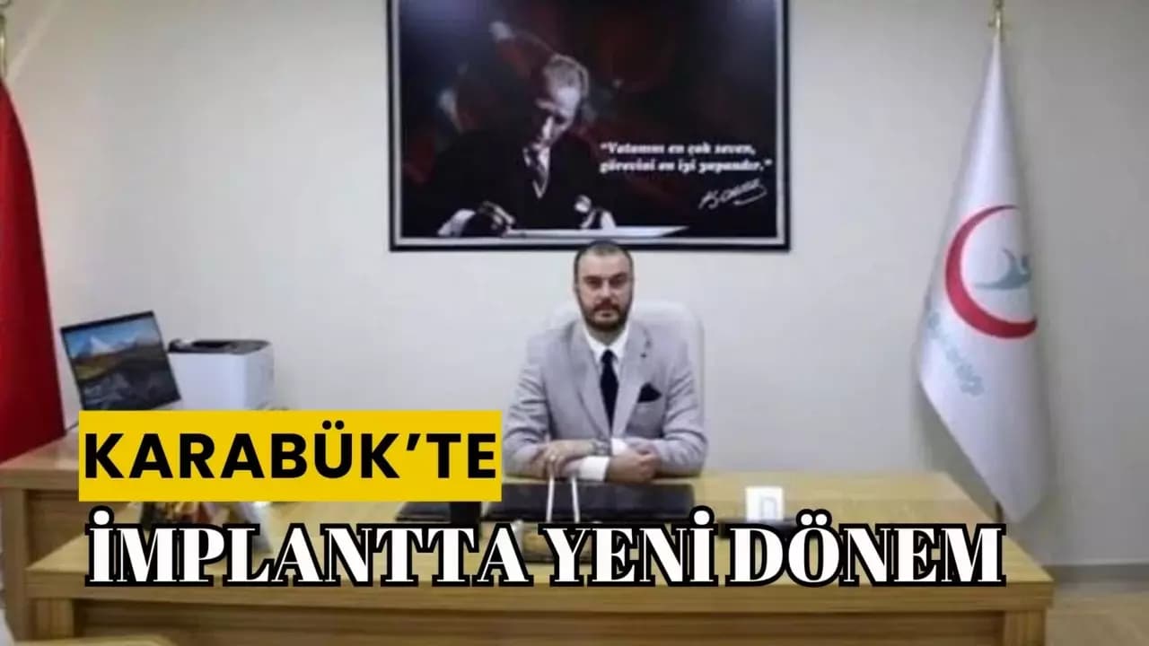 Karabük’te Dental İmplant Dönemi Başladı
