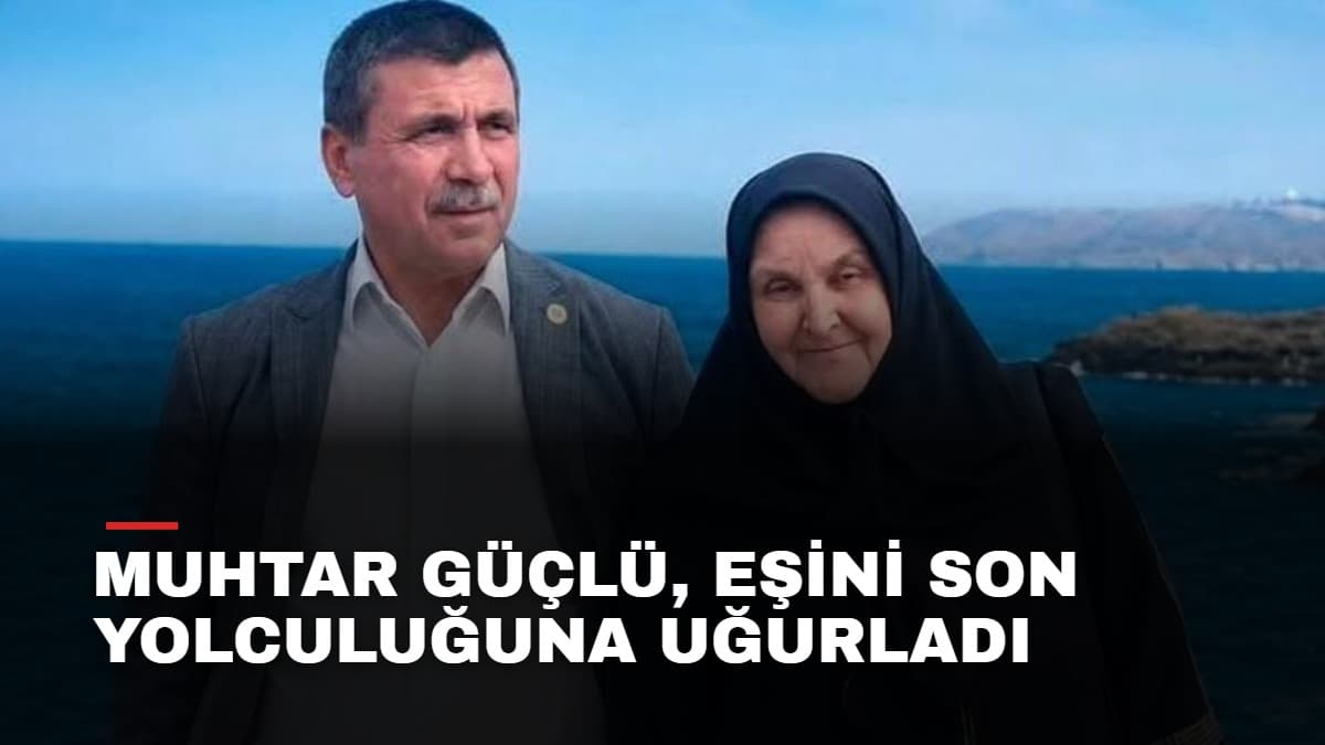 Muhtar Cihan Güçlü'nün acı günü: Eşini son yolculuğuna uğurladı