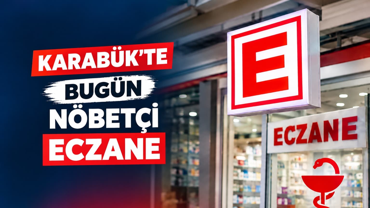 Karabük’te Bu Gece Nöbetçi Eczaneler Belli Oldu