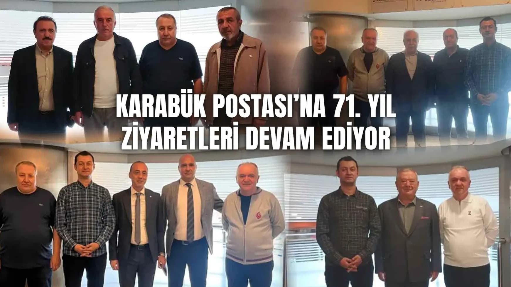 Karabük Postası’na 71. Yıl ziyaretleri devam ediyor