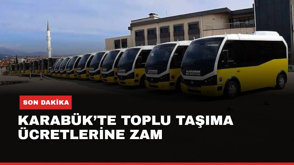 Karabük’te toplu taşıma ücretlerine zam