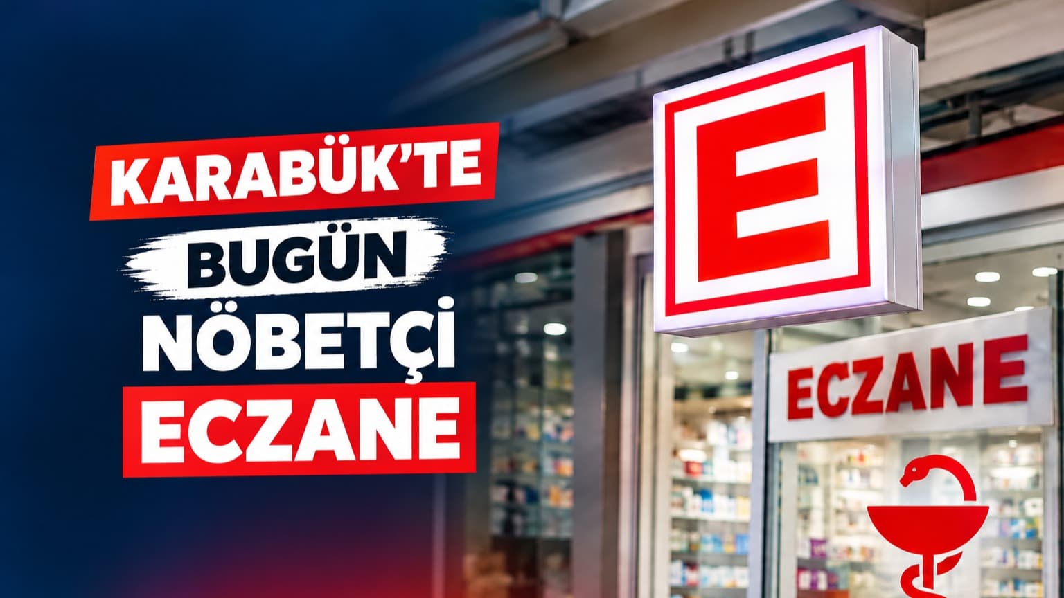 Karabük’te Bu Gece Nöbetçi Eczaneler Belli Oldu