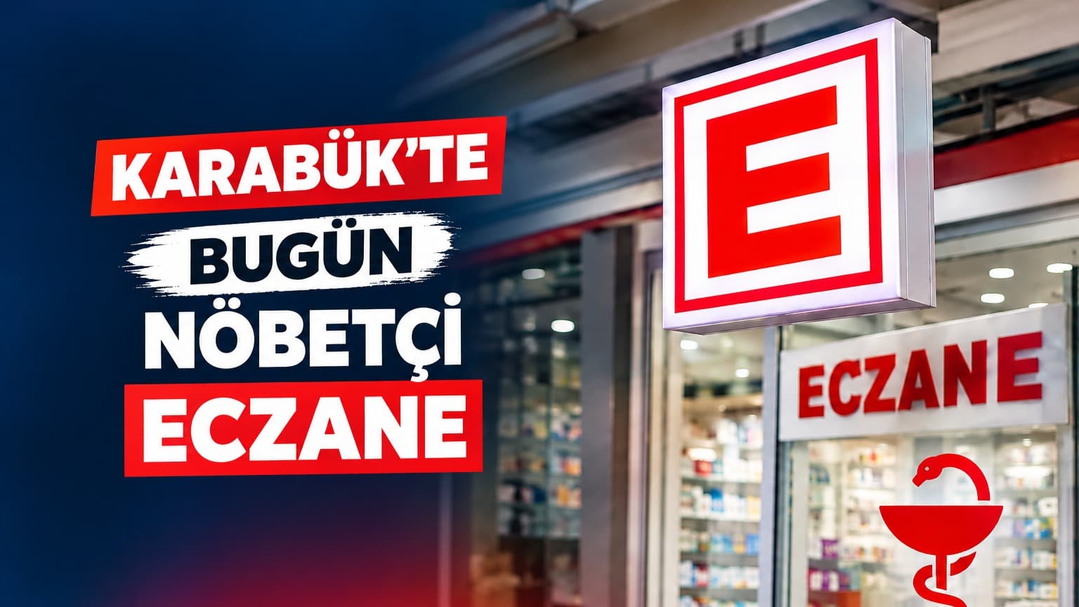 Karabük’te Bu Gece Nöbetçi Eczaneler Belli Oldu