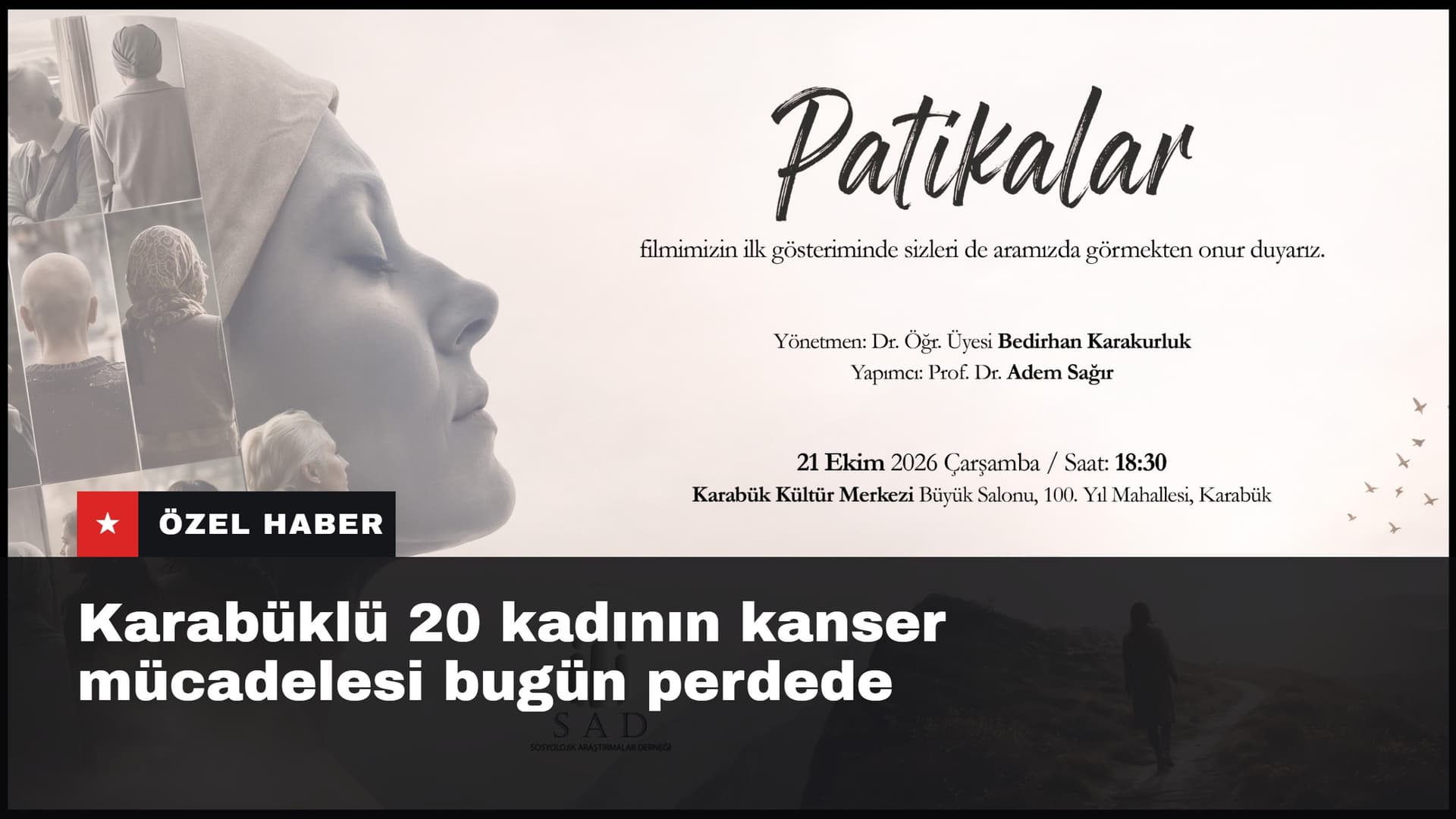 Karabüklü 20 kadının kanser mücadelesi bugün perdede