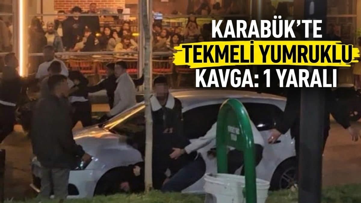 Karabük'te tekmeli yumruklu kavga: 1 yaralı