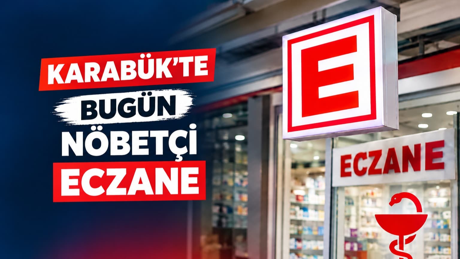 Karabük’te Bu Gece Nöbetçi Eczaneler Belli Oldu