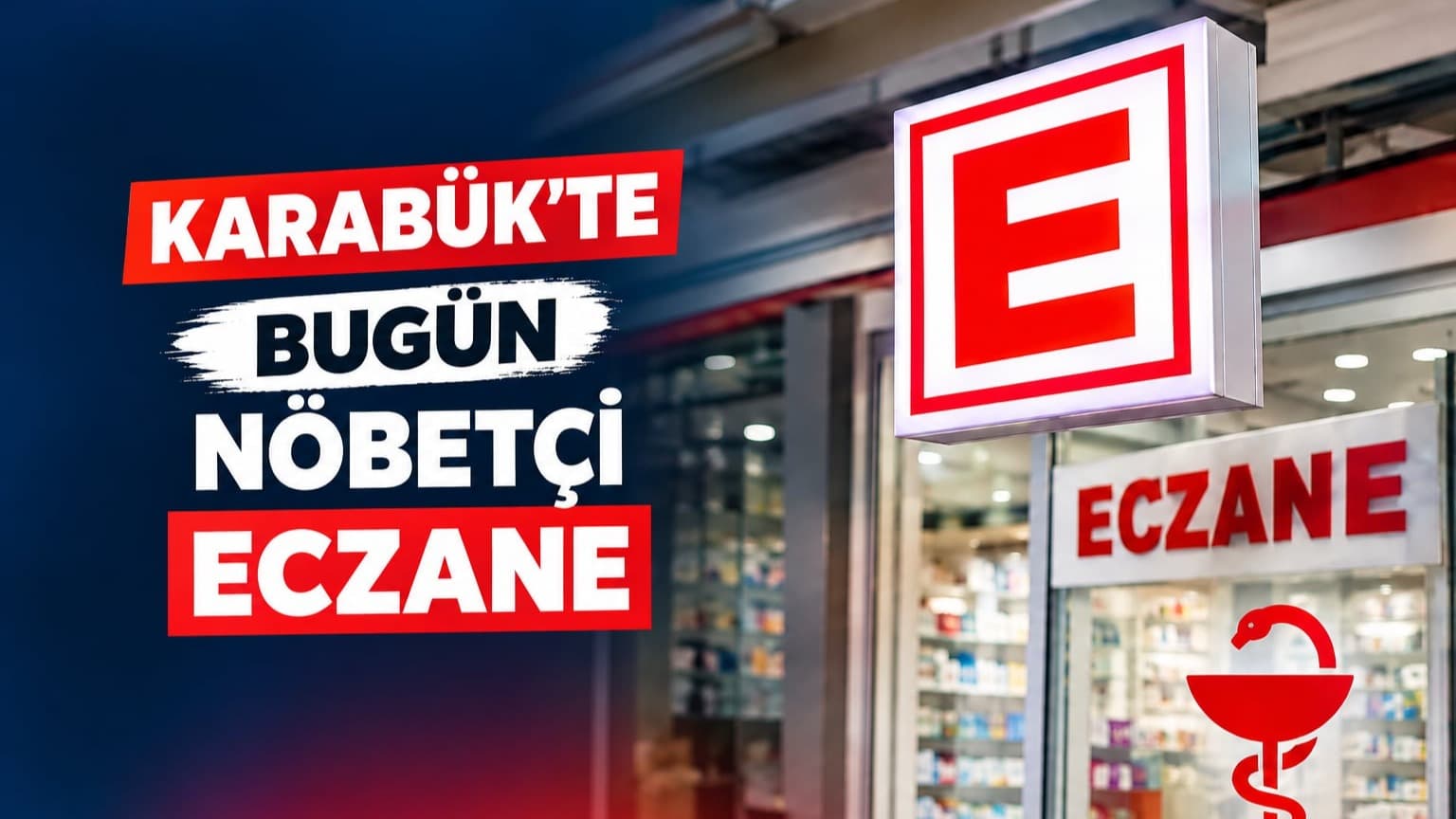 Karabük’te Bu Gece Nöbetçi Eczaneler Belli Oldu