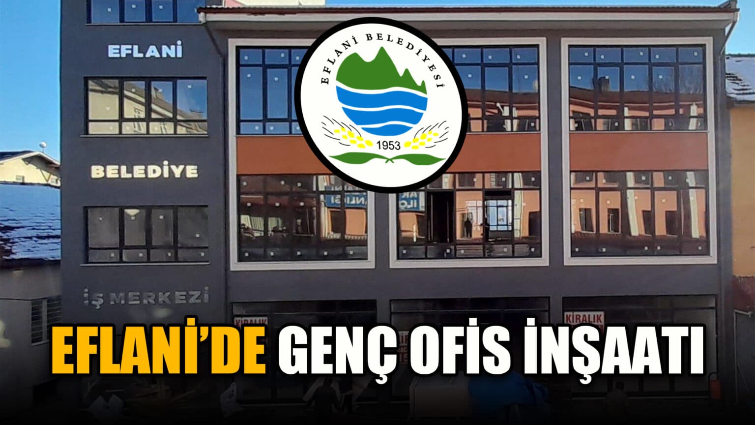 Eflani'de Genç Ofis İnşaatı Başladı