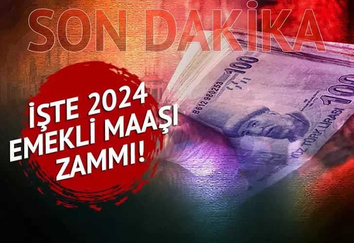 🔴SON DAKİKA: EMEKLİ ZAM ORANI OCAK 2024 AÇIKLANDI