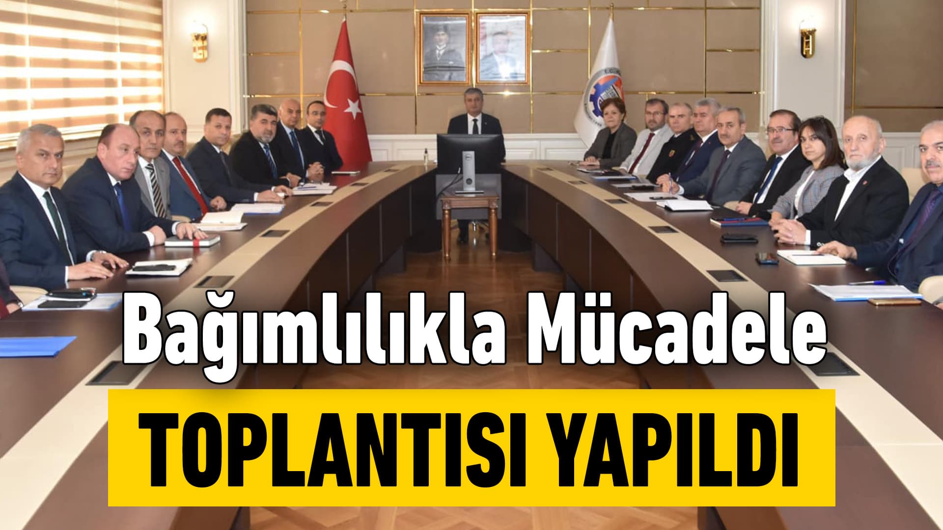 Karabük'te Bağımlılıkla Mücadele Toplantısı Yapıldı