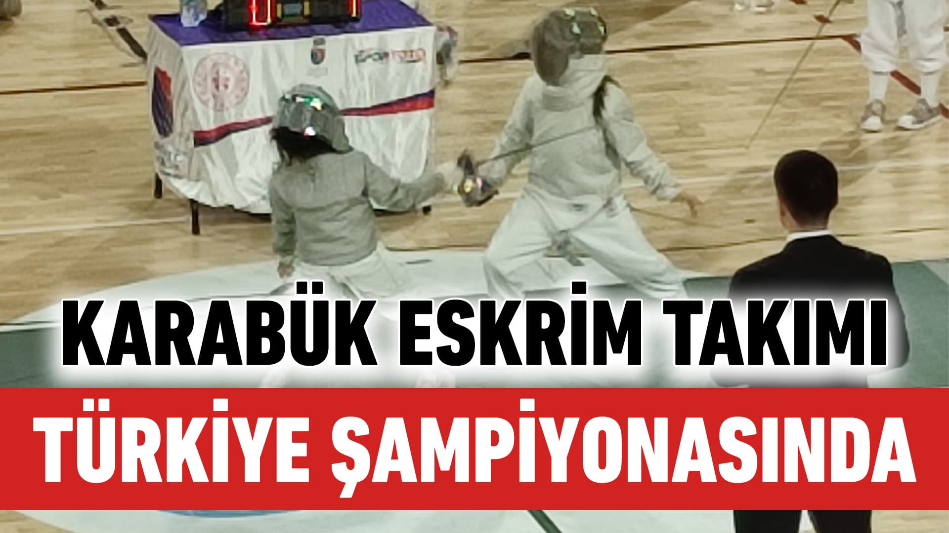 KARABÜK ESKRİM TAKIMI, İZMİR KILIÇ TÜRKİYE ŞAMPİYONASINA KATILDI...