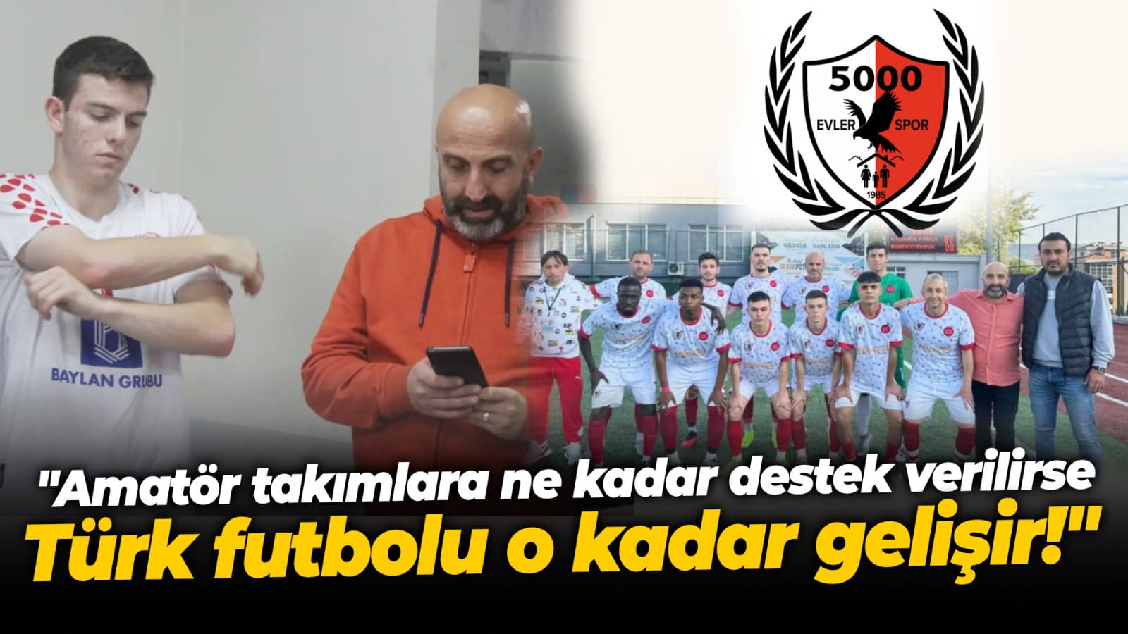 Beşbinevlerspor AS Başkanı Payal’dan alt yapıya destek çağrısı