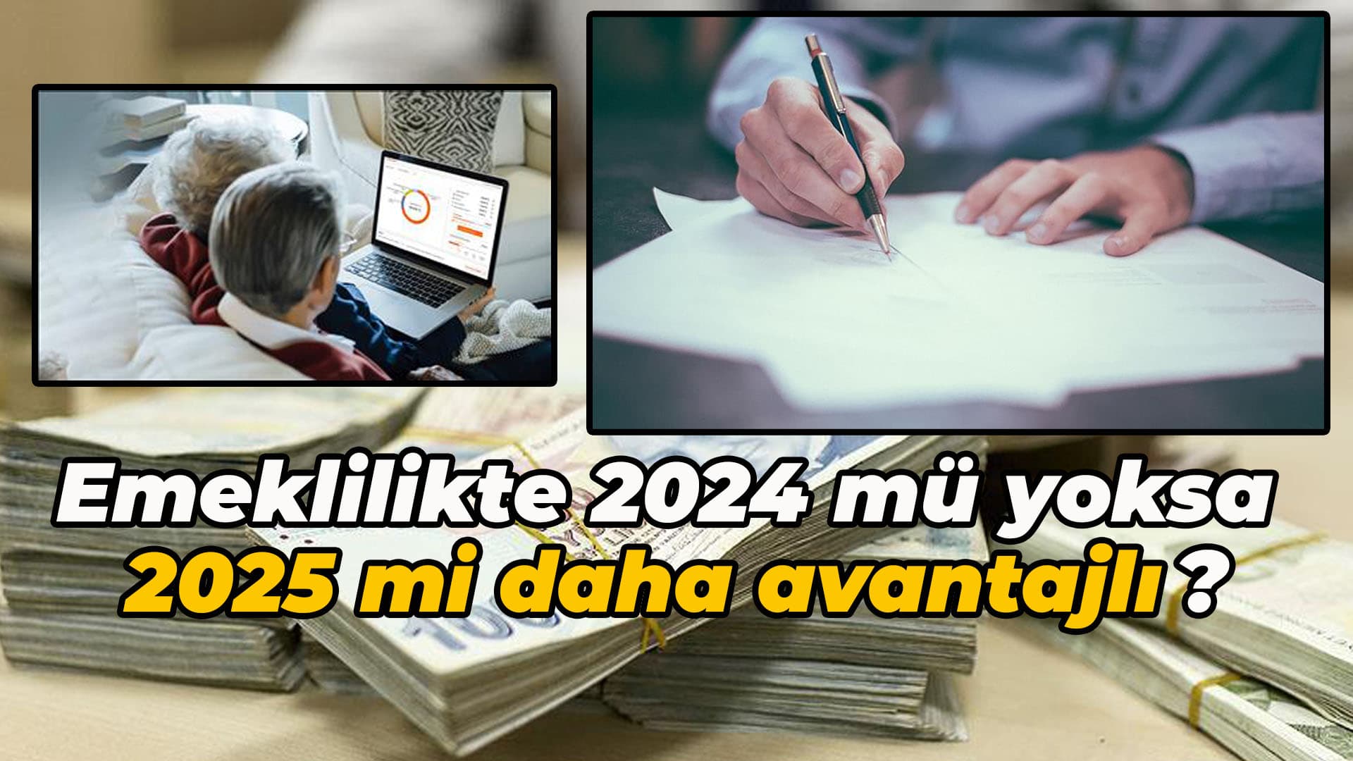 Emekli Adayları dikkat! 2024 mü yoksa 2025 mi daha avantajlı?