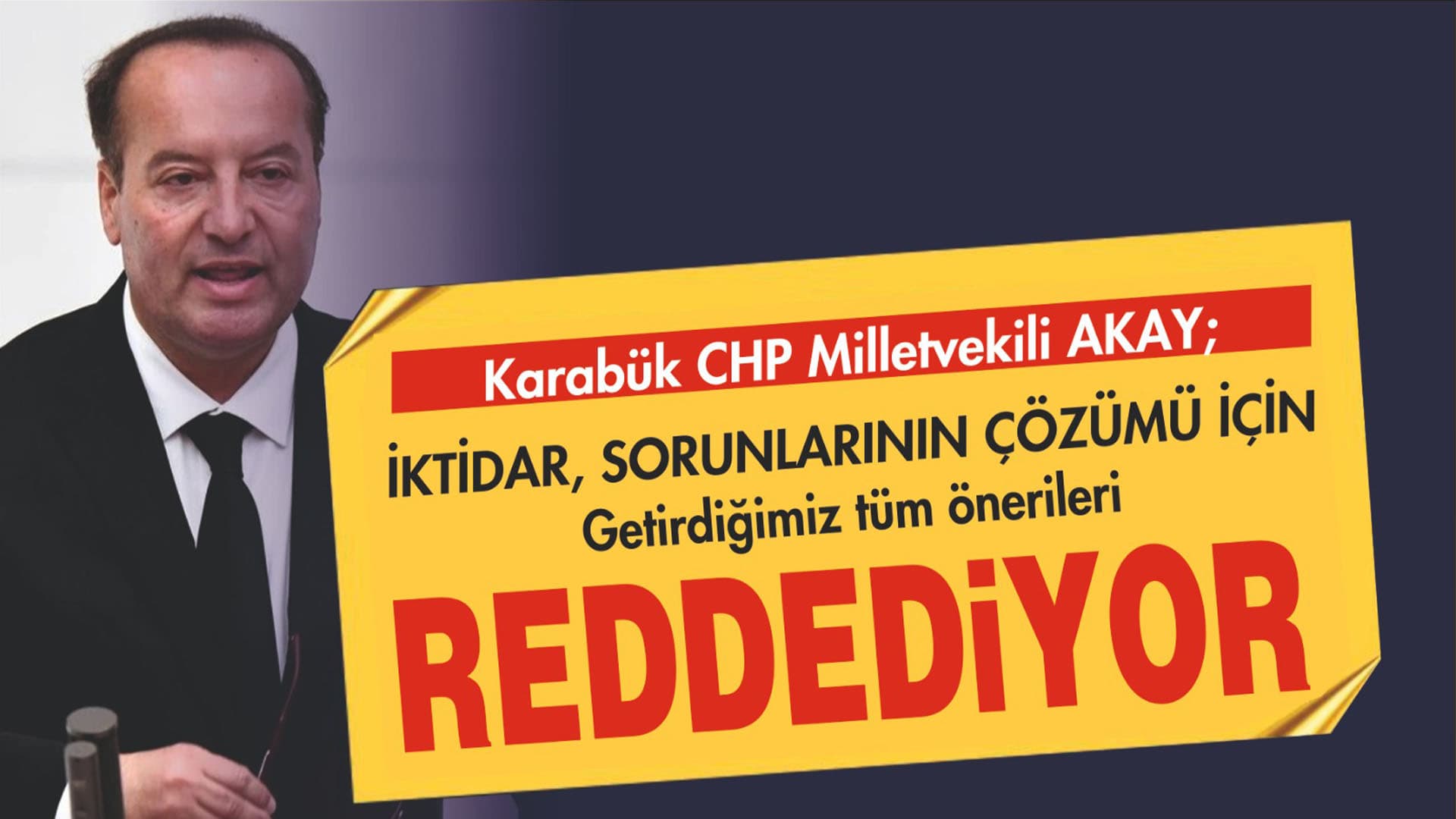 İKTİDAR, SORUNLARININ ÇÖZÜMÜ İÇİN GETİRDİĞİMİZ TÜM ÖNERİLERİ REDDEDİYOR