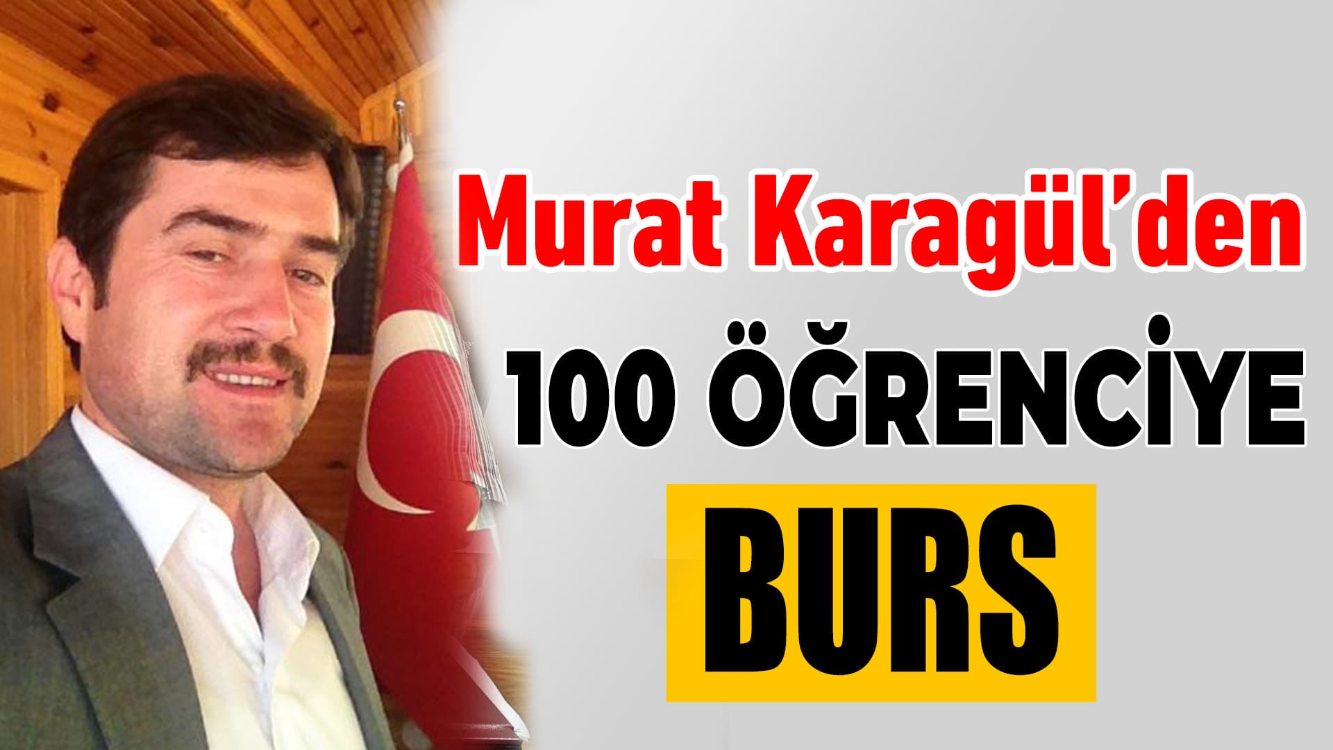 Murat Karagül’den 100 öğrenciye burs