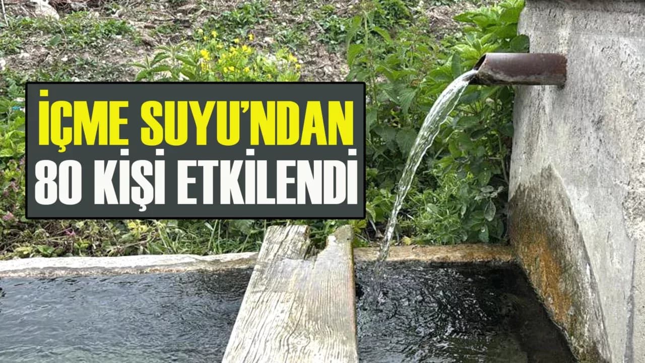 Bolu'da İçme Suyundan 80 Kişi Etkilendi