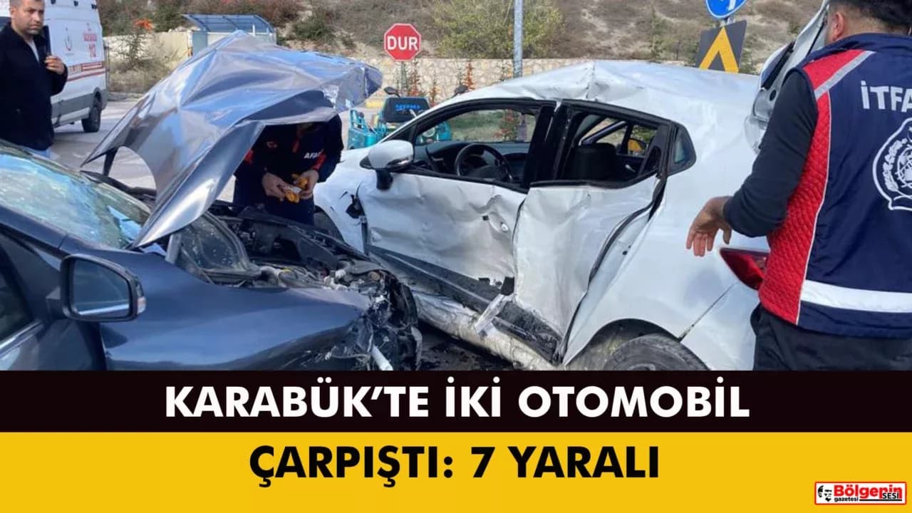 Karabük’te iki otomobil çarpıştı: 7 yaralı