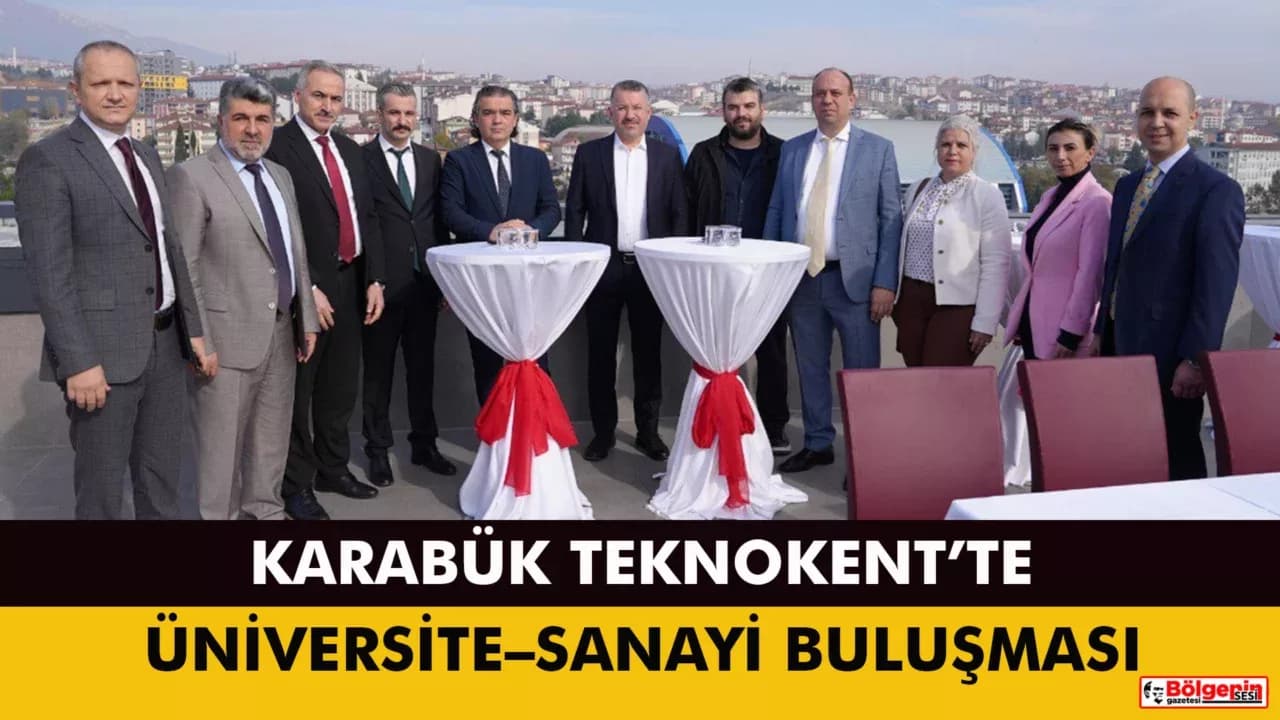 Karabük Teknokent’te Üniversite–Sanayi Buluşması