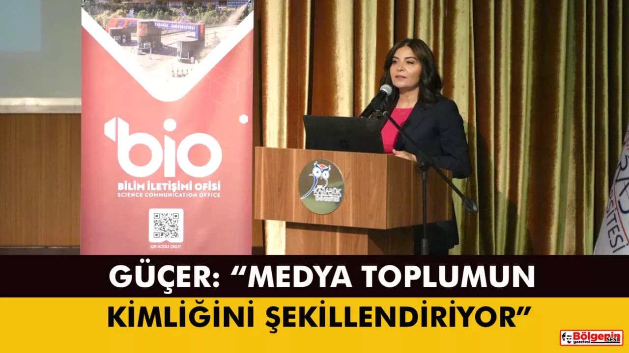 RTÜK Üyesi Güçer KBÜ Kürsü'de Konuştu: “Medya Toplumun Kimliğini Şekillendiriyor”