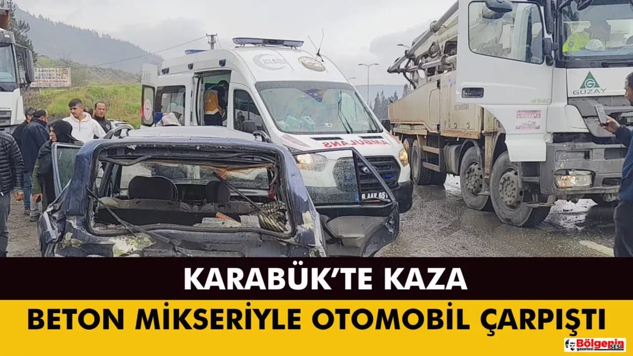 Karabük'te Beton Mikseri ile Otomobil Çarpıştı: 5 Yaralı