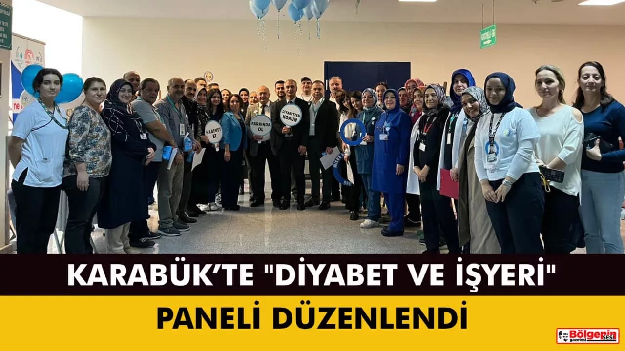 Karabük’te "Diyabet ve İşyeri" Paneli Düzenlendi