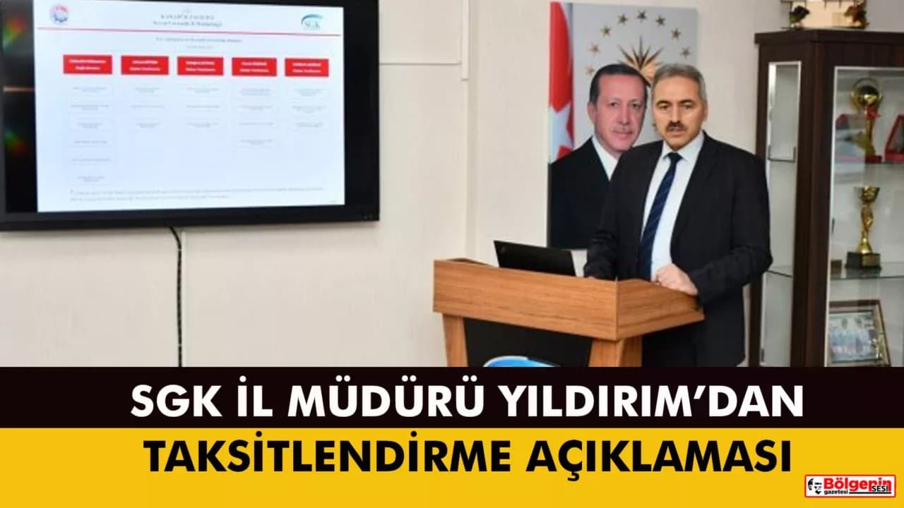 SGK Karabük İl Müdürü Yıldırım'dan Açıklama