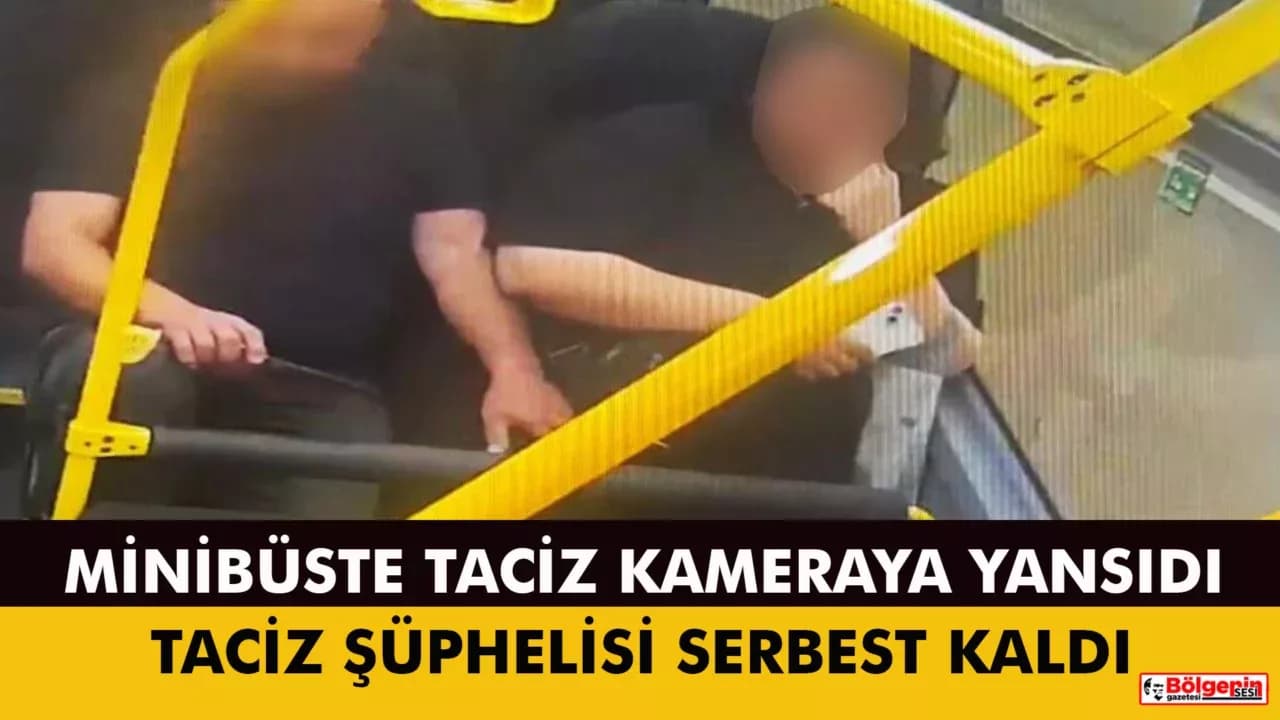 KARABÜK'TE MİNİBÜSTEKİ TACİZ ŞÜPHELİSİ SERBEST KALDI