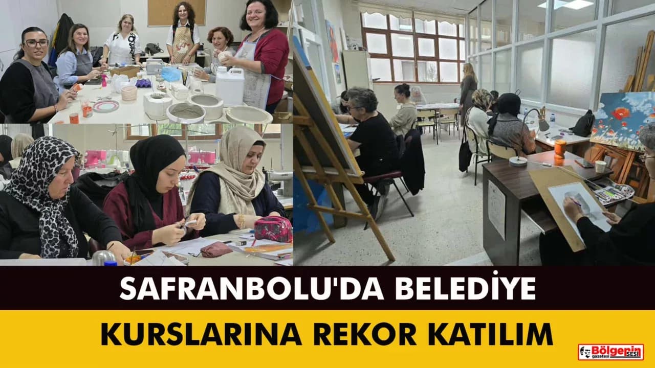 SAFRANBOLU'DA BELEDİYE KURSLARINA REKOR KATILIM