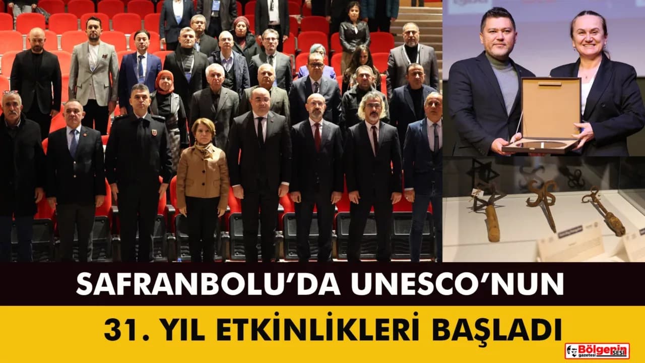 SAFRANBOLU’NUN UNESCO YOLCULUĞUNDA 31. YIL ETKİNLİKLERİ BAŞLADI