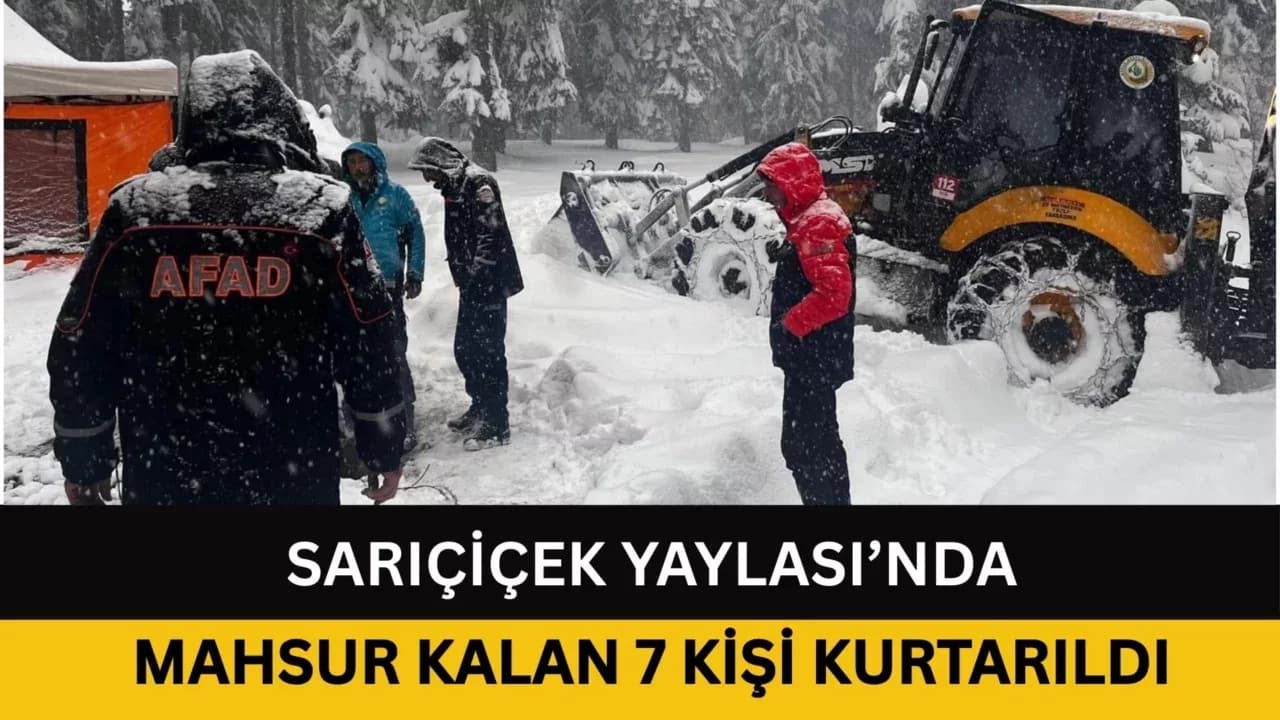 Sarıçiçek Yaylası’nda Mahsur Kalan 7 Kişi Kurtarıldı
