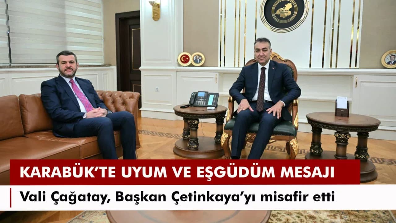 VALİ ÇAĞATAY, BAŞKAN ÇETİNKAYA’YI KABUL ETTİ