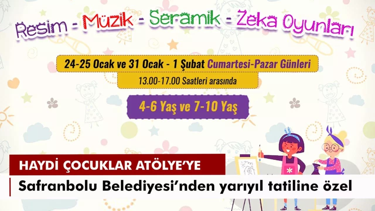 Safranbolu Belediyesi’nden yarıyıl tatiline özel çocuk atölyeleri