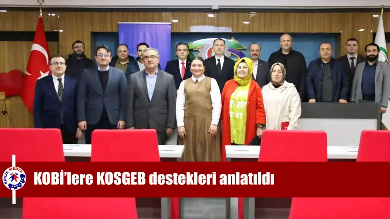 İmalatçı KOBİ’lere KOSGEB destekleri anlatıldı