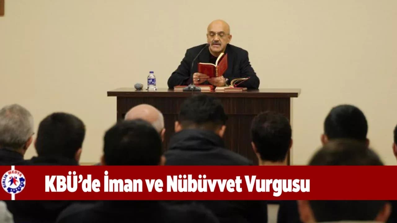KBÜ’de “Nübüvvetin İspatı” Söyleşisi Düzenlendi