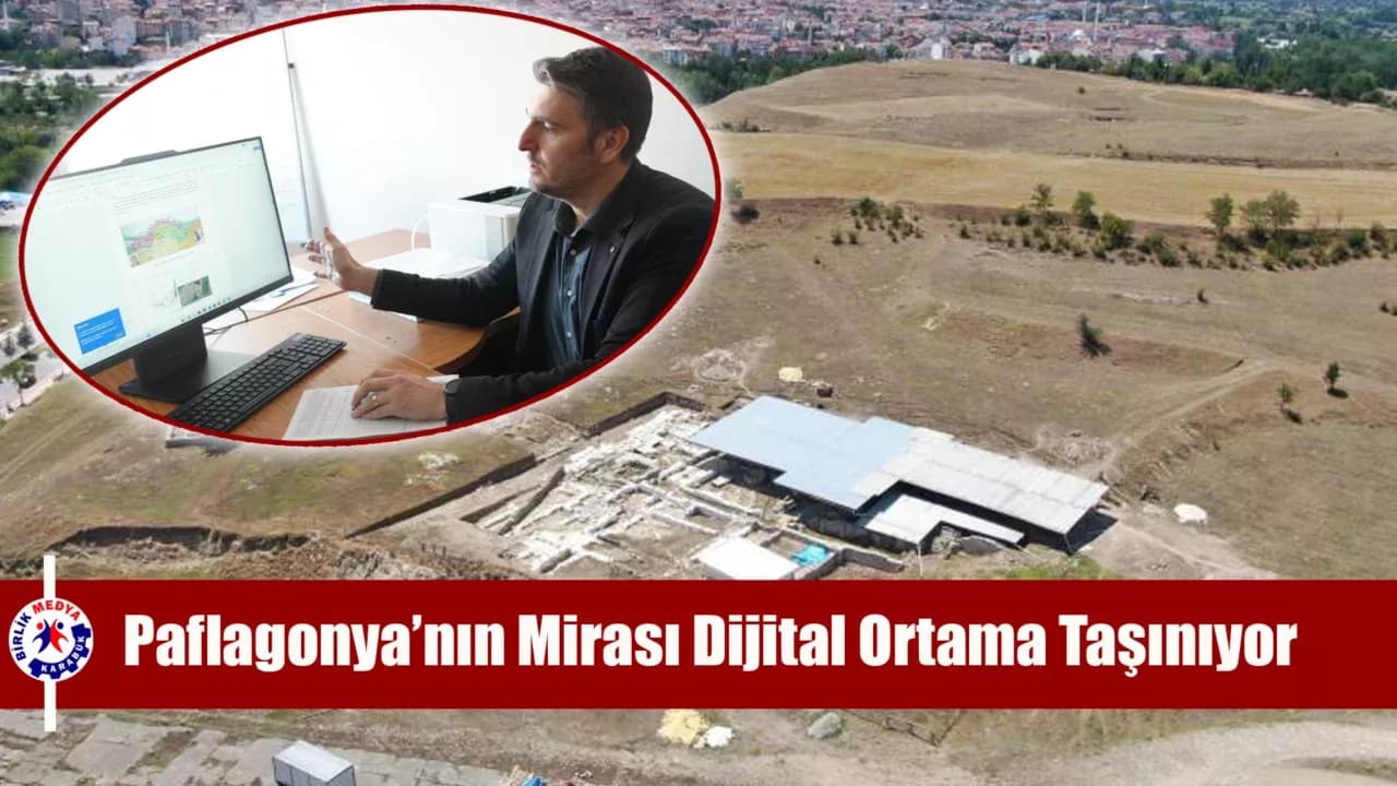 Karabük Üniversitesi Paflagonya’nın Bilimsel Mirasına Ortak Oldu