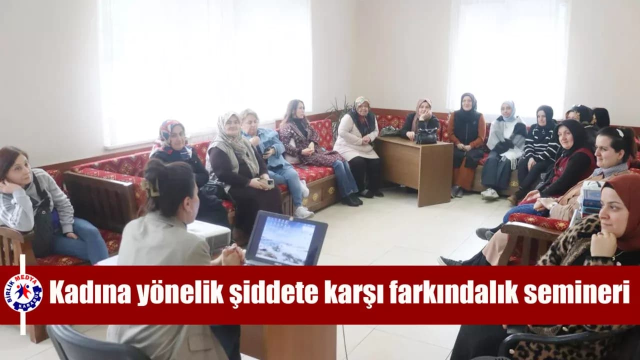 Kadına yönelik şiddete karşı farkındalık semineri