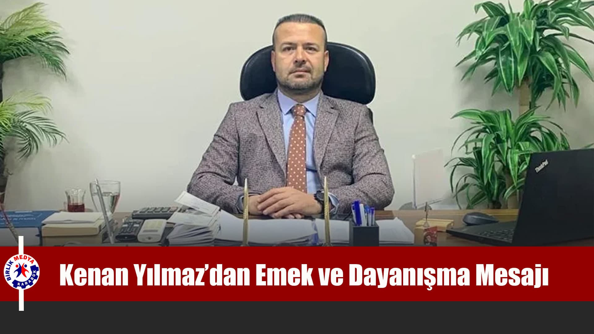 BU ŞEHİR EMEKÇİLERİN OMUZLARINDA YÜKSELMİŞTİR