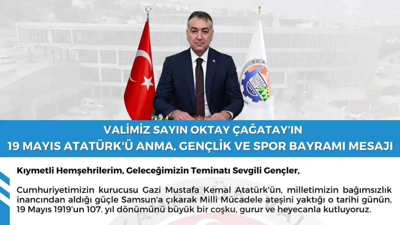 Karabük Valisi Oktay Çağatay'ın 19 Mayıs Atatürk'ü Anma, Gençlik ve Spor Bayramı Mesajı