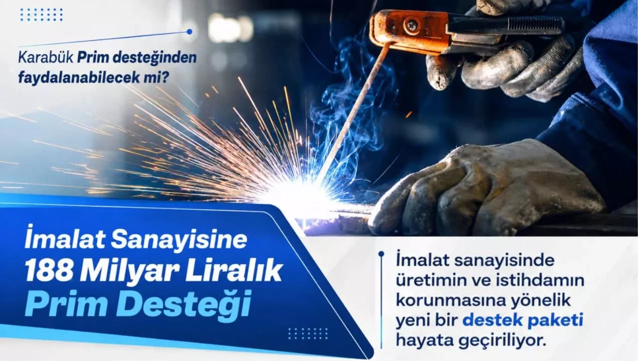 İmalat Sanayisine 188 Milyar Liralık Prim Desteği