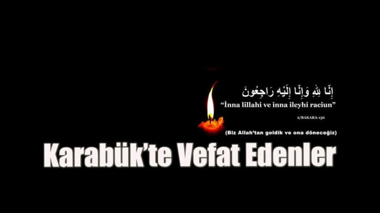 Karabük'te Vefat Edenler