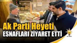 AK Parti Heyetinden Esnaf Ziyareti