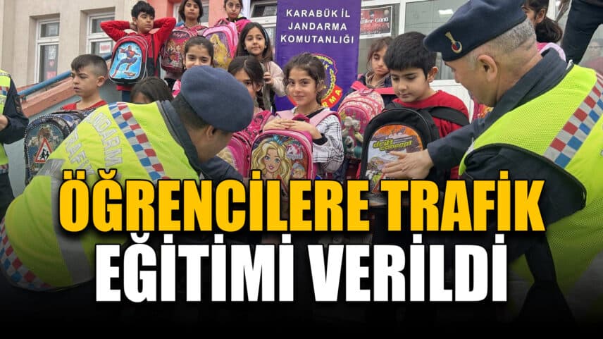 Karabük'te İlkokul Öğrencilerine Trafik Eğitimi Verildi