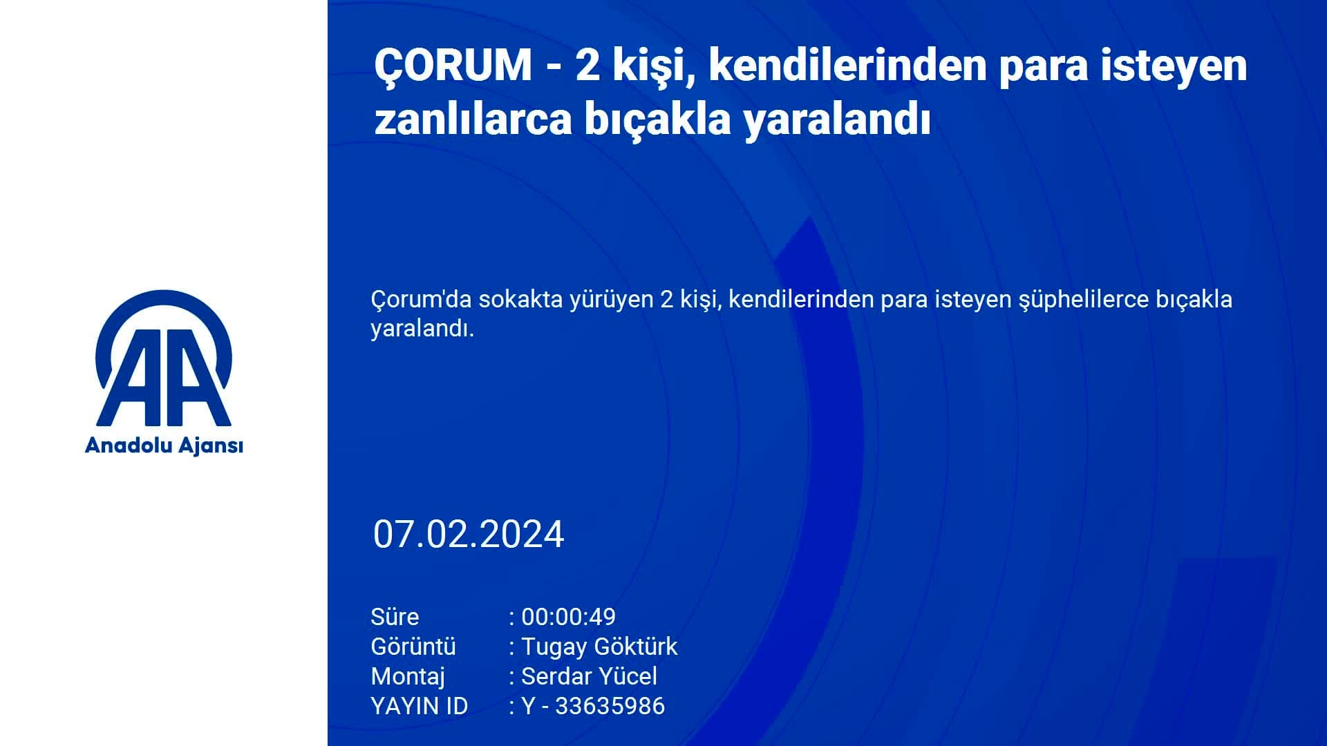 Çorum'da 2 kişi, kendilerinden para isteyen zanlılarca bıçakla yaralandı