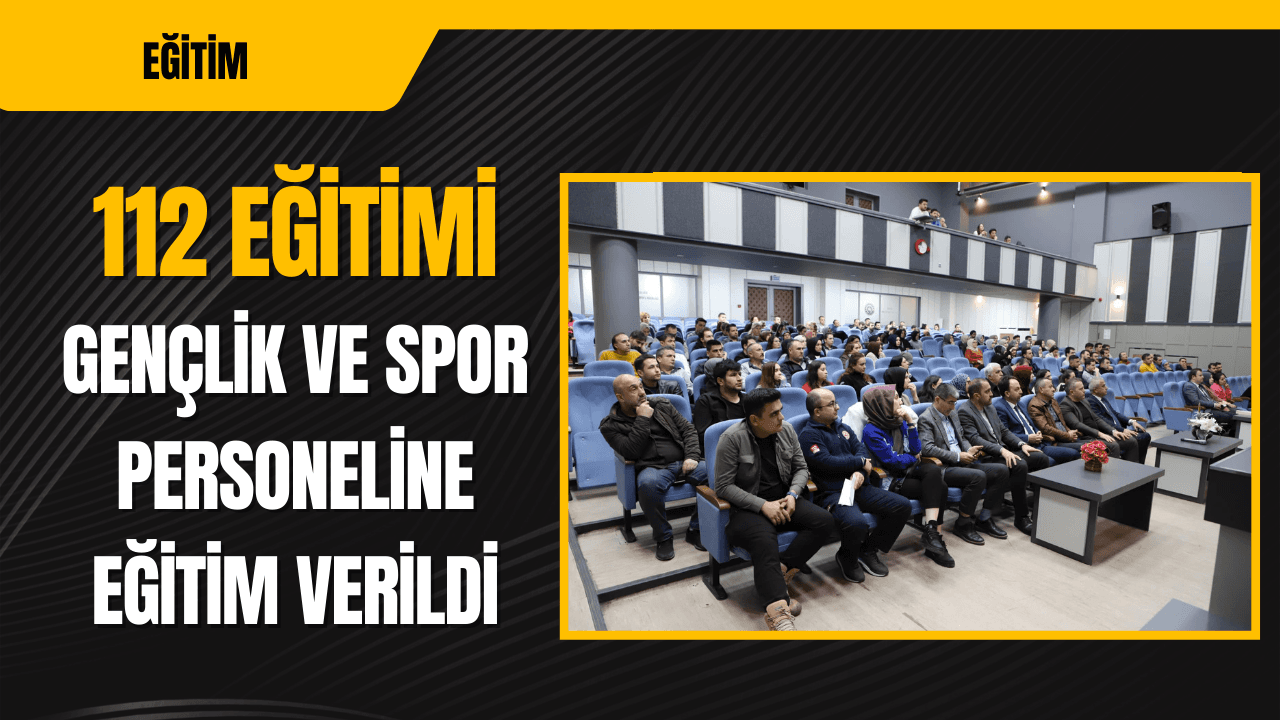 Gençlik Ve Spor Personeline 112 Eğitimi