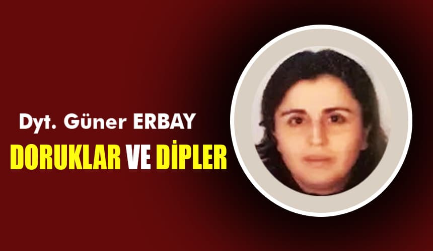 DORUKLAR VE DİPLER